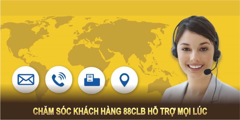 Chăm sóc khách hàng 88CLB hỗ trợ mọi lúc trong những tình huống khẩn cấp