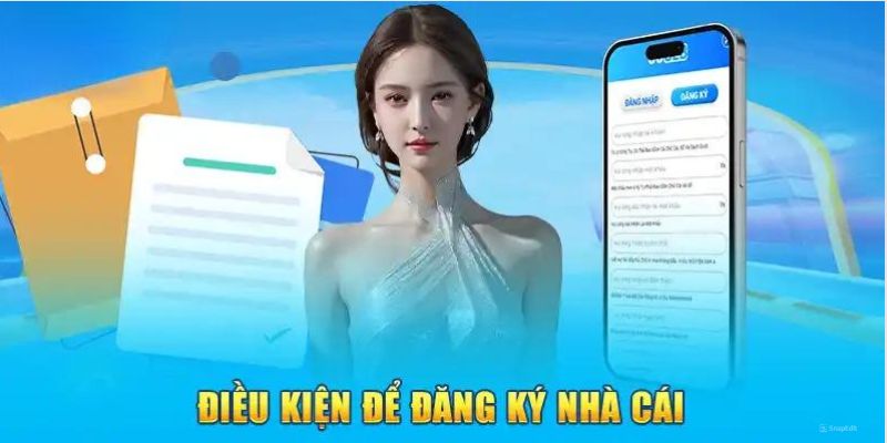 Điều kiện cần đáp ứng trước khi mở tài khoản cá cược