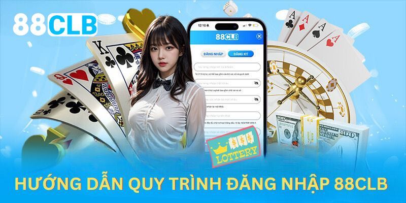 Quy trình đăng nhập 88CLB dễ hiểu